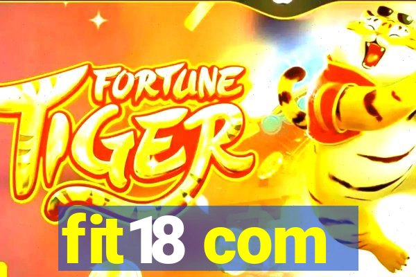 fit18 com